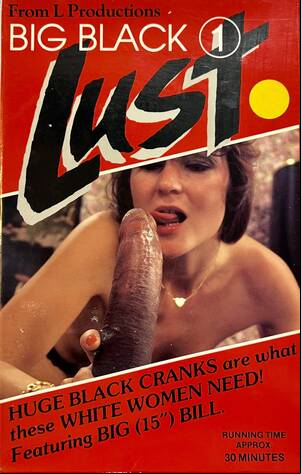 80s Vhs - Big Black Lust 80'S Adult XXX VHS *Featuring Big Bill 15\